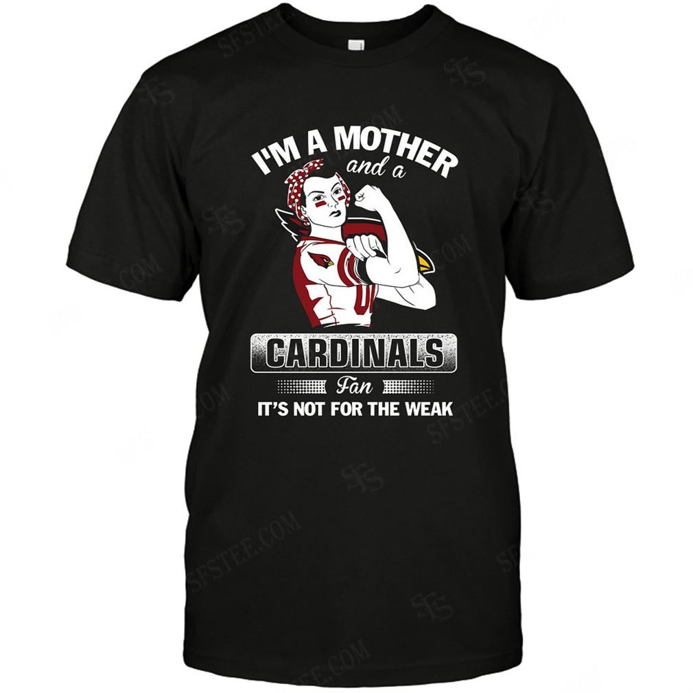 Nfl Arizona Cardinals Im A Mother And A Football Fan Tee Up To 5xl