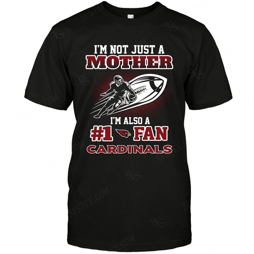 Nfl Arizona Cardinals Not Just Mother Also A Fan T Shirt Up To 5xl