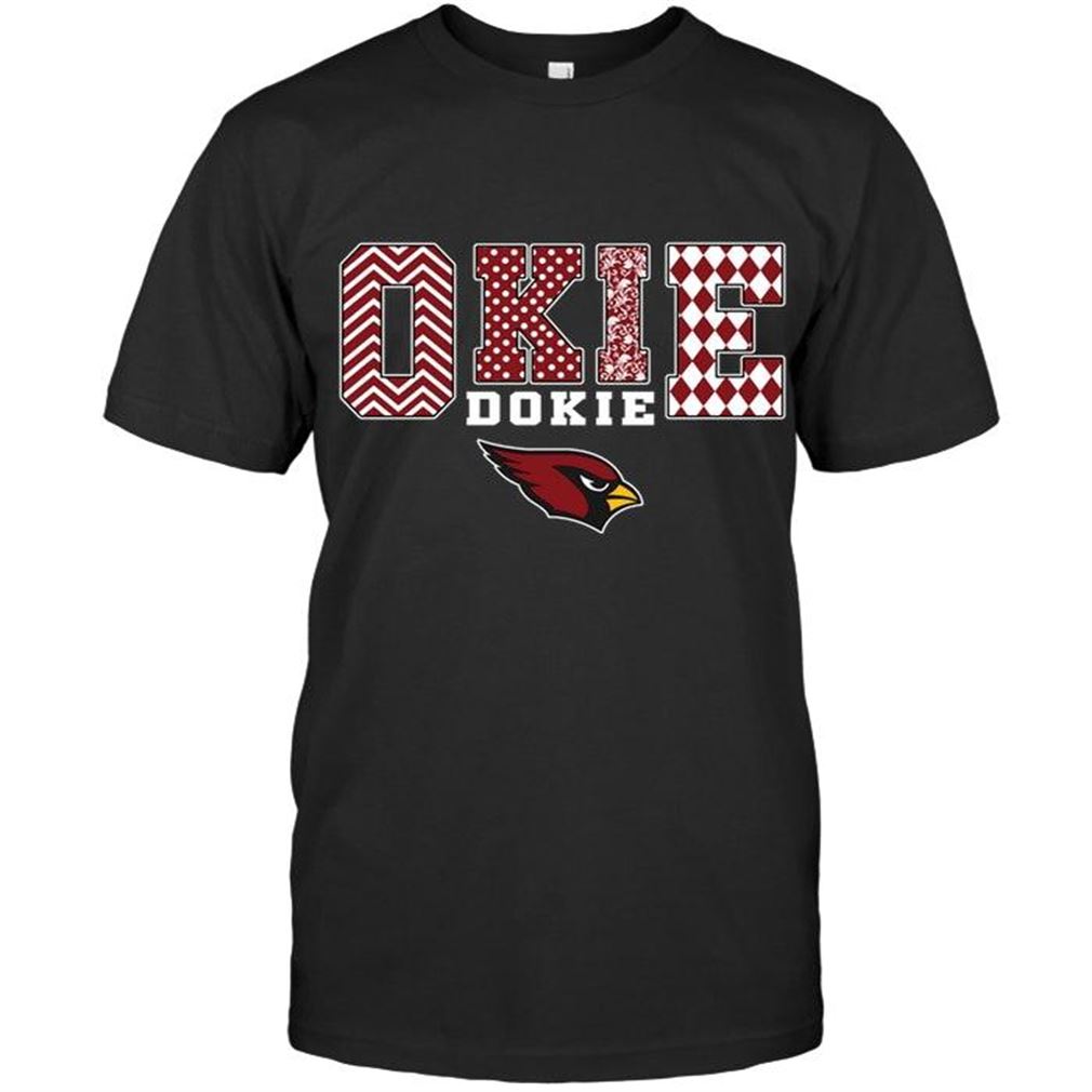 Nfl Arizona Cardinals Okie Dokie Arizona Cardinals Fan Shirt T Shirt Up To 5xl