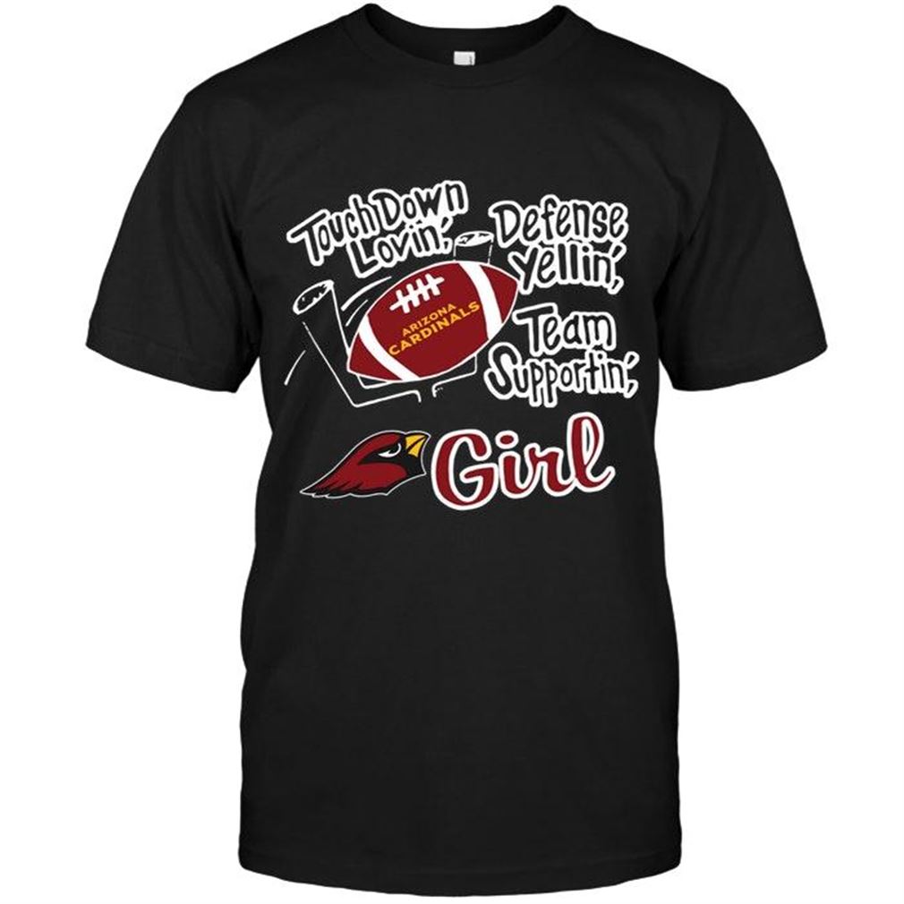 Nfl Arizona Cardinals Touch Down Lovin Defense Yellin Team Supportin Arizona Cardinals Girl Shirt Tee Up To 5xl