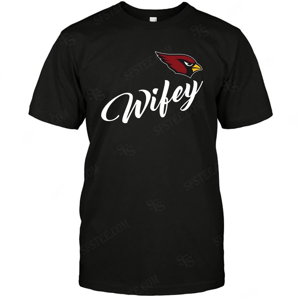 Nfl Arizona Cardinals Wifey Wife Honey T Shirt Up To 5xl