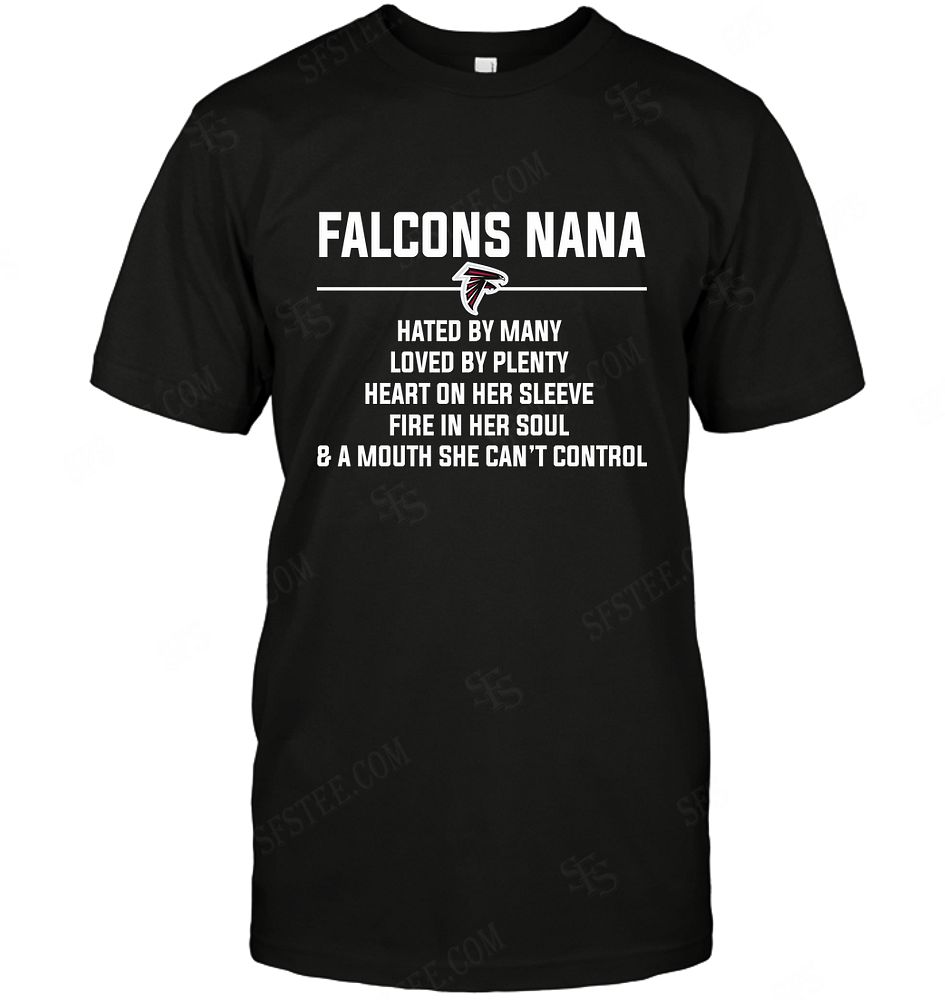 Nfl Atlanta Falcons Nana Hated By Many Loved By Plenty Size Up To 5xl