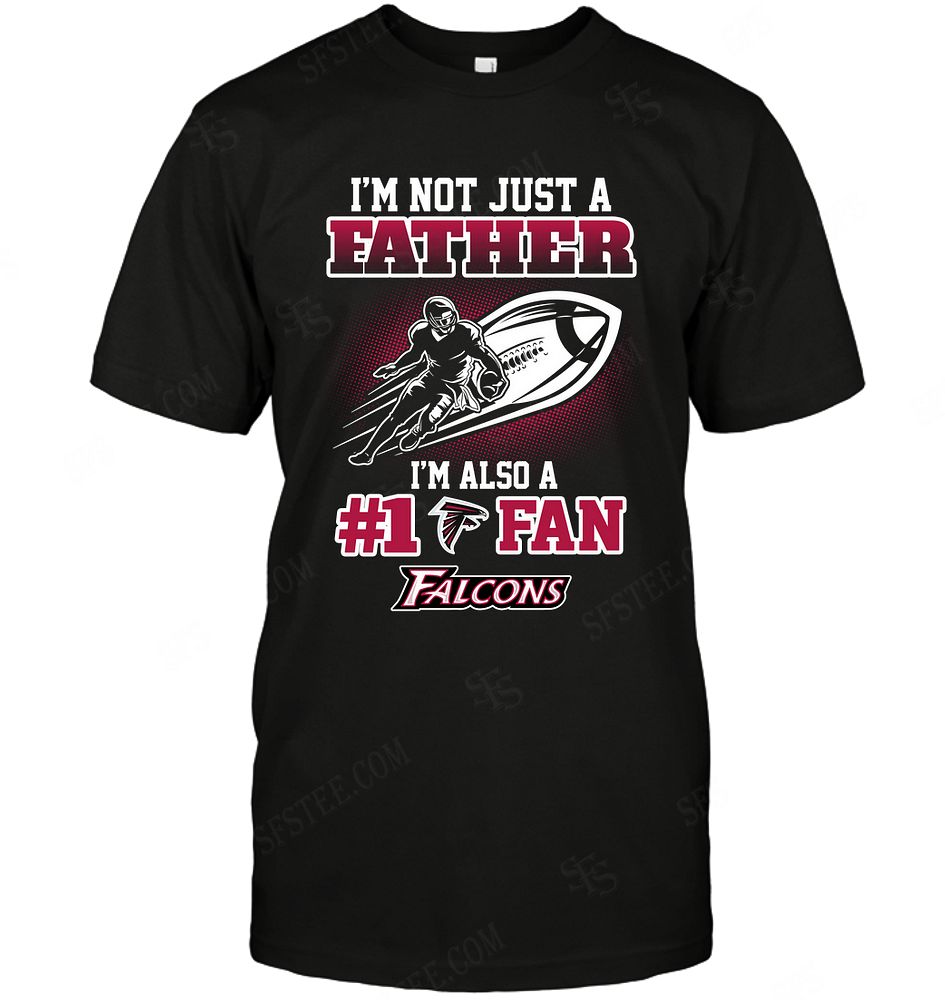 Nfl Atlanta Falcons Not Just Father Also A Fan Long Sleeve Plus Size Up To 5xl