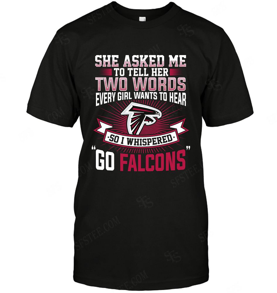 Nfl Atlanta Falcons She Asked Me Two Words Sweater Size Up To 5xl