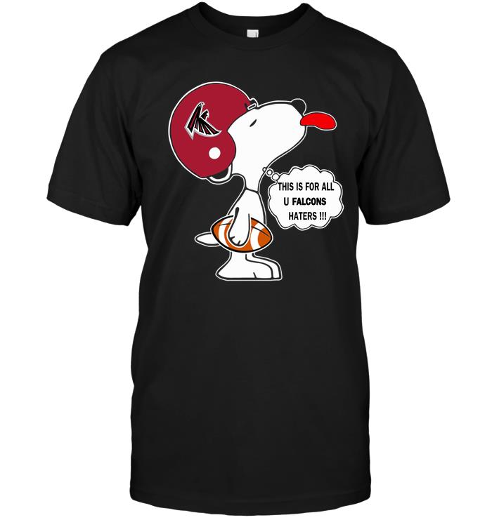 Nfl Atlanta Falcons This Is For All U Falcons Haters Snoopy Long Sleeve Size Up To 5xl