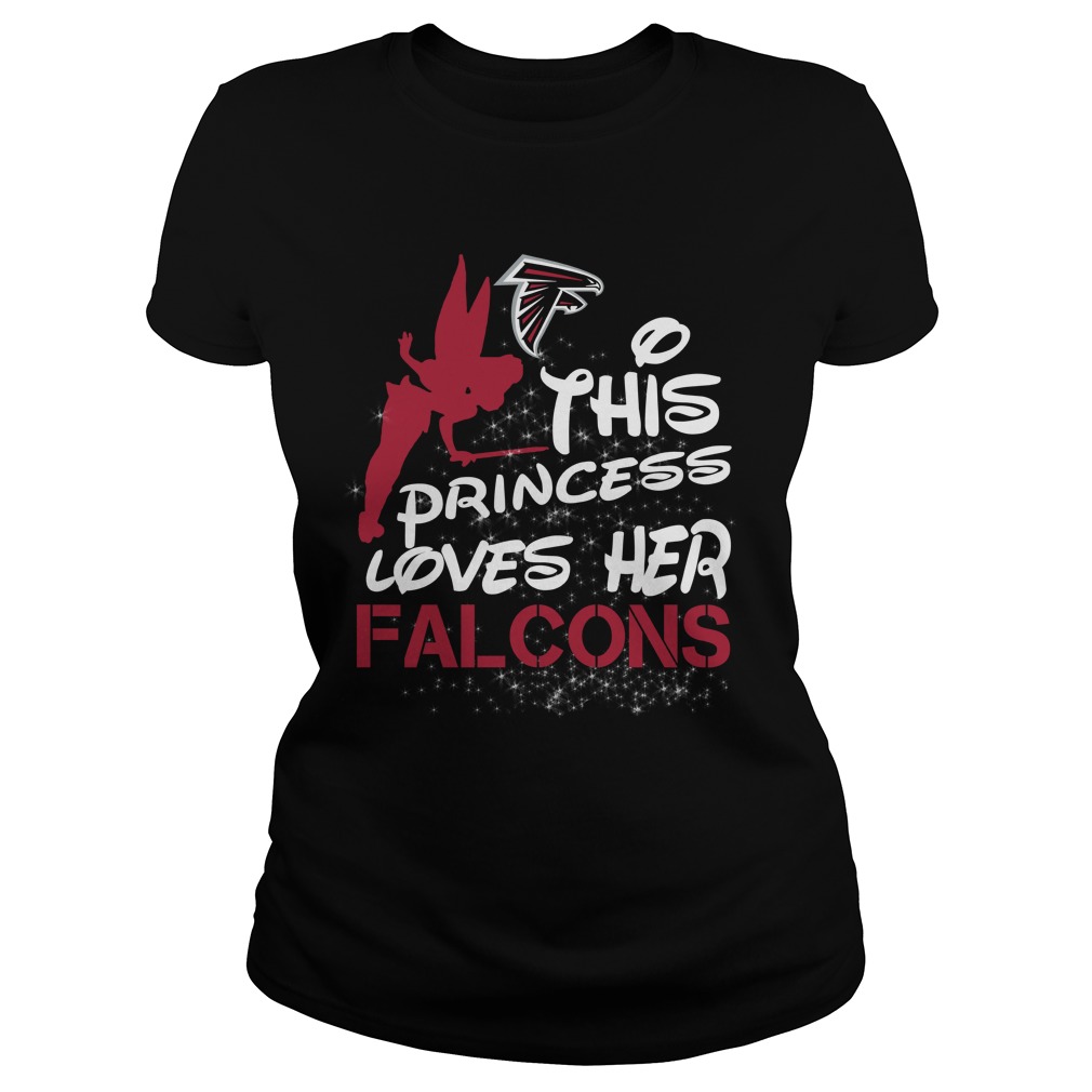 Nfl Atlanta Falcons This Princess Loves Her Atlanta Falcons Shirt Size Up To 5xl