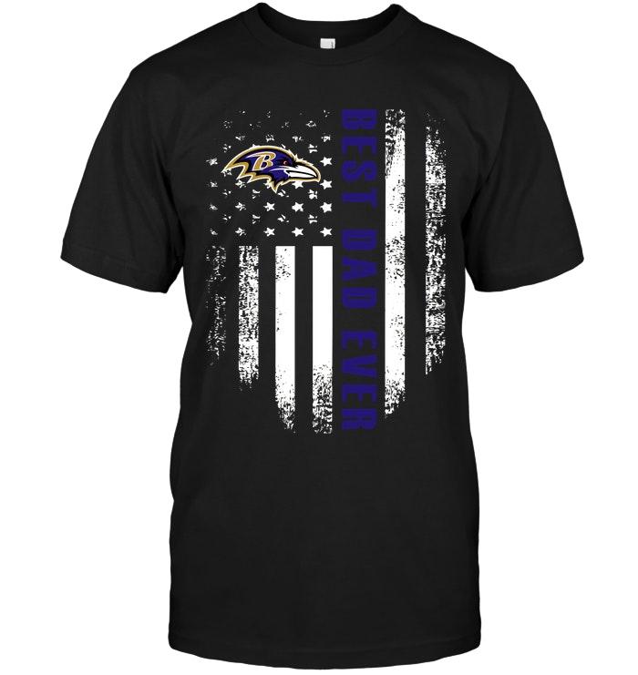 Nfl Baltimore Ravens Best Baltimore Ravens Dad Ever American Flag Shirt Size Up To 5xl