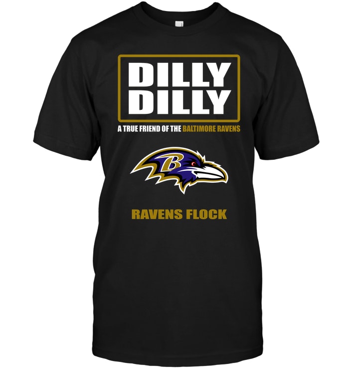 Nfl Baltimore Ravens Dilly Dilly A True Friend Of The Baltimore Ravens Ravens Flock Sweater Plus Size Up To 5xl