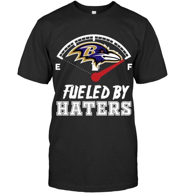 Nfl Baltimore Ravens Fueled By Haters Shirt Size Up To 5xl