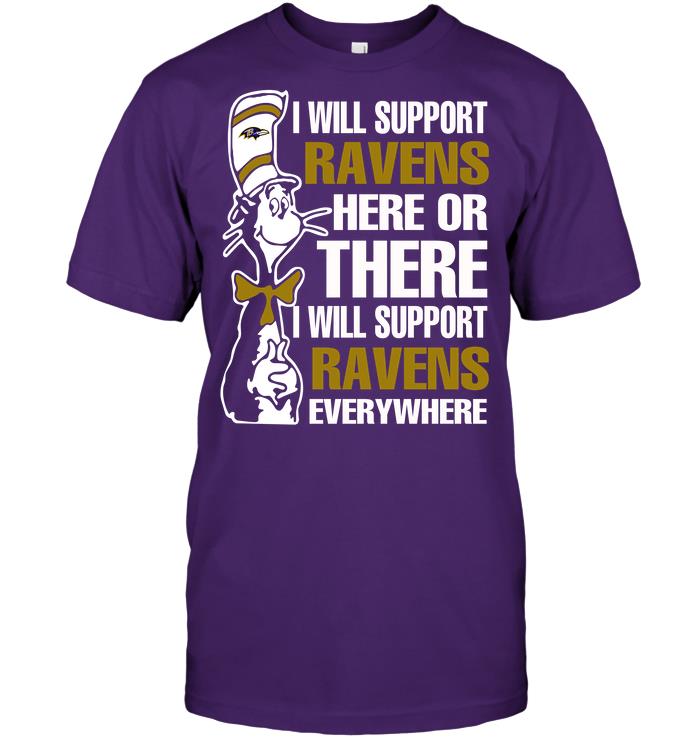 Nfl Baltimore Ravens I Will Support Ravens Here Or There I Will Support Ravens Everywhere Sweater Size Up To 5xl