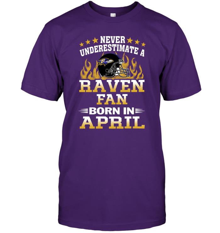 Nfl Baltimore Ravens Never Underestimate A Raven Fan Born In April Long Sleeve Plus Size Up To 5xl