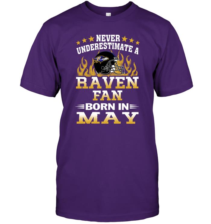 Nfl Baltimore Ravens Never Underestimate A Raven Fan Born In May Hoodie Plus Size Up To 5xl