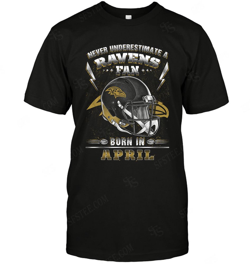 Nfl Baltimore Ravens Never Underestimate Fan Born In April 2 Long Sleeve Size Up To 5xl