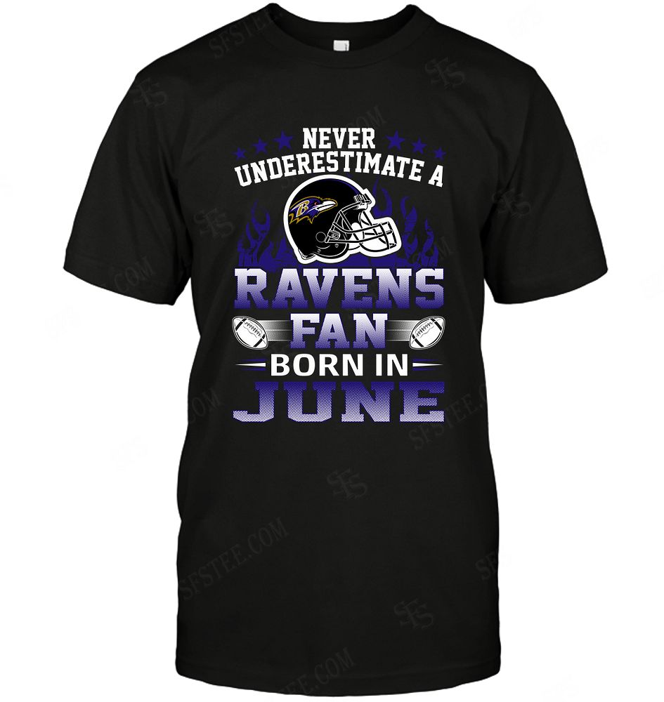 Nfl Baltimore Ravens Never Underestimate Fan Born In June 1 Tank Top Size Up To 5xl