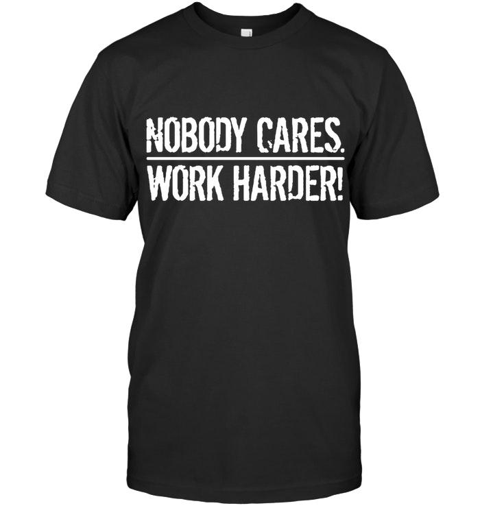 Nfl Baltimore Ravens Nobody Cares Work Harder Baltimore Ravens Fan T Shirt Sweater Plus Size Up To 5xl