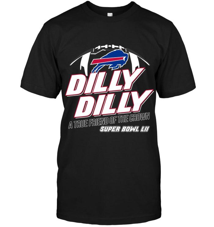 Nfl Buffalo Bills Dilly Dilly True Friend Of Crown National Champions Shirt Hoodie Plus Size Up To 5xl