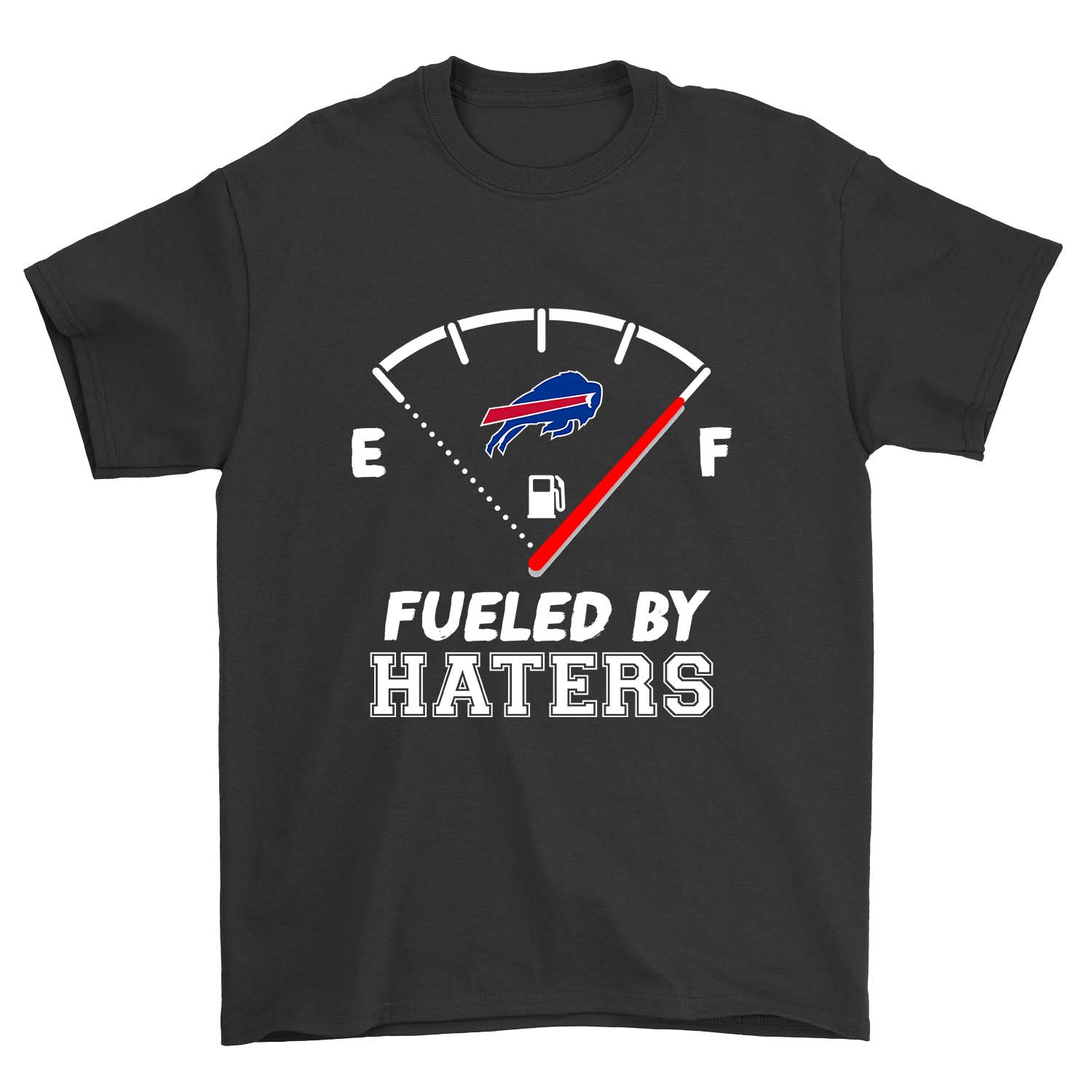 Nfl Buffalo Bills Fueled By Haters Buffalo Bills Tshirt Plus Size Up To 5xl