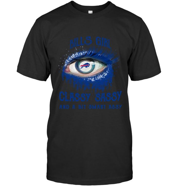 Nfl Buffalo Bills Girl Classy Sasy And A Bit Smart Asy Glitter Pattern Eye T Shirt Sweater Size Up To 5xl