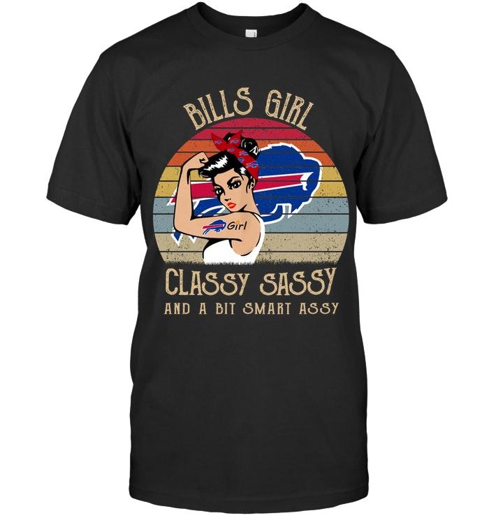 Nfl Buffalo Bills Girl Classy Sasy And A Bit Smart Asy Retro Shirt Plus Size Up To 5xl