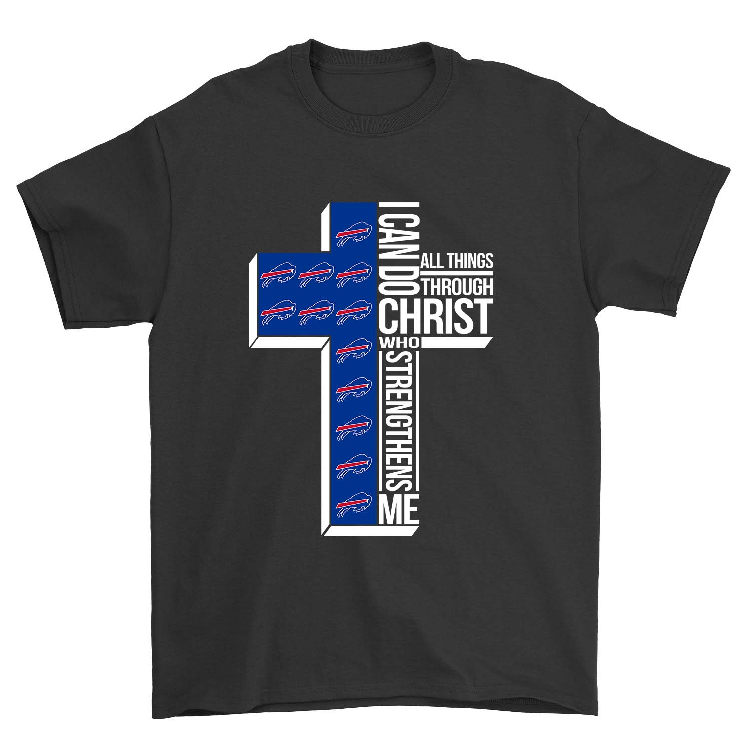 Nfl Buffalo Bills I Can Do All Things Through Christ Who Strengthens Me Buffalo Bills Shirt Plus Size Up To 5xl