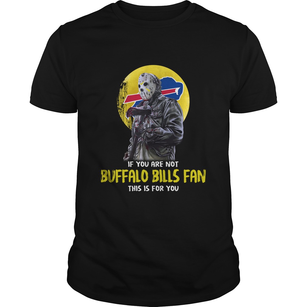 Nfl Buffalo Bills Jason Voorhees If You Are Not Buffalo Bills Fan This Is For You Long Sleeve Size Up To 5xl