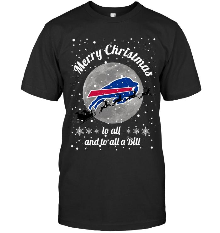 Nfl Buffalo Bills Merry Christmas To All And To All A Bill Fan Shirt Size Up To 5xl