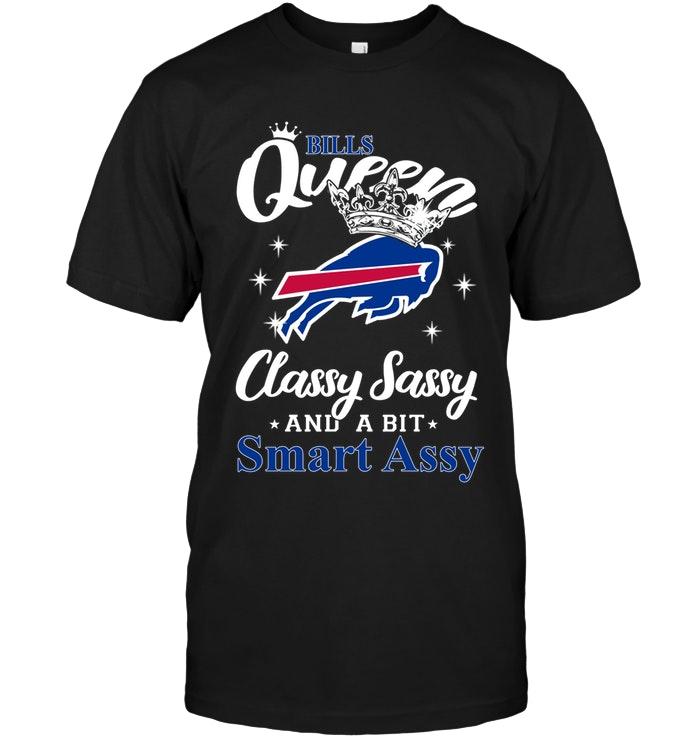 Nfl Buffalo Bills Queen Classy Sasy A Bit Smart Asy Shirt Long Sleeve Plus Size Up To 5xl