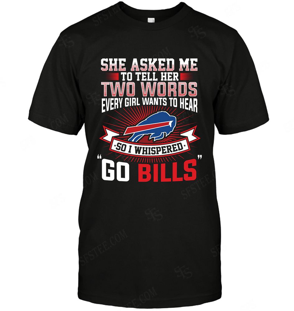 Nfl Buffalo Bills She Asked Me Two Words Long Sleeve Plus Size Up To 5xl