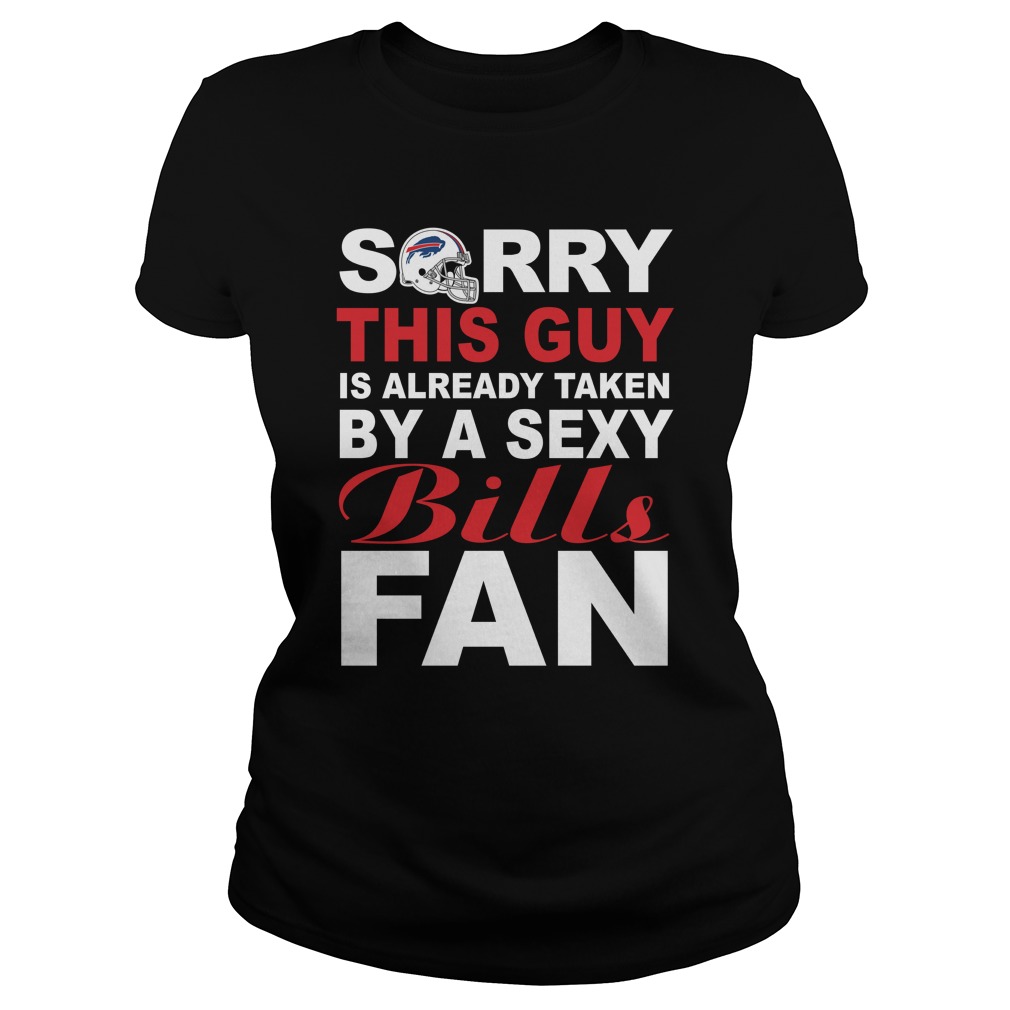 Nfl Buffalo Bills Sorry This Guy Is Already Taken By A Sexy Bills Fan Hoodie Plus Size Up To 5xl