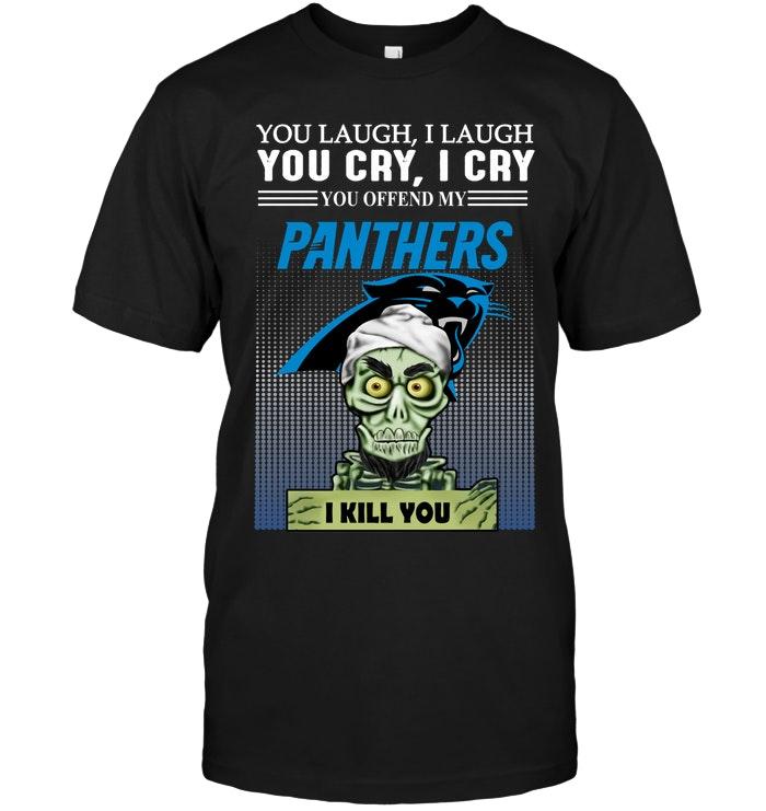 Nfl Carolina Panthers Achmed Offend My Carolina Panthers I Kill You Shirt Sweater Size Up To 5xl