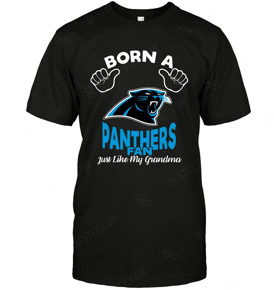 Nfl Carolina Panthers Born A Fan Just Like My Grandma Long Sleeve Plus Size Up To 5xl