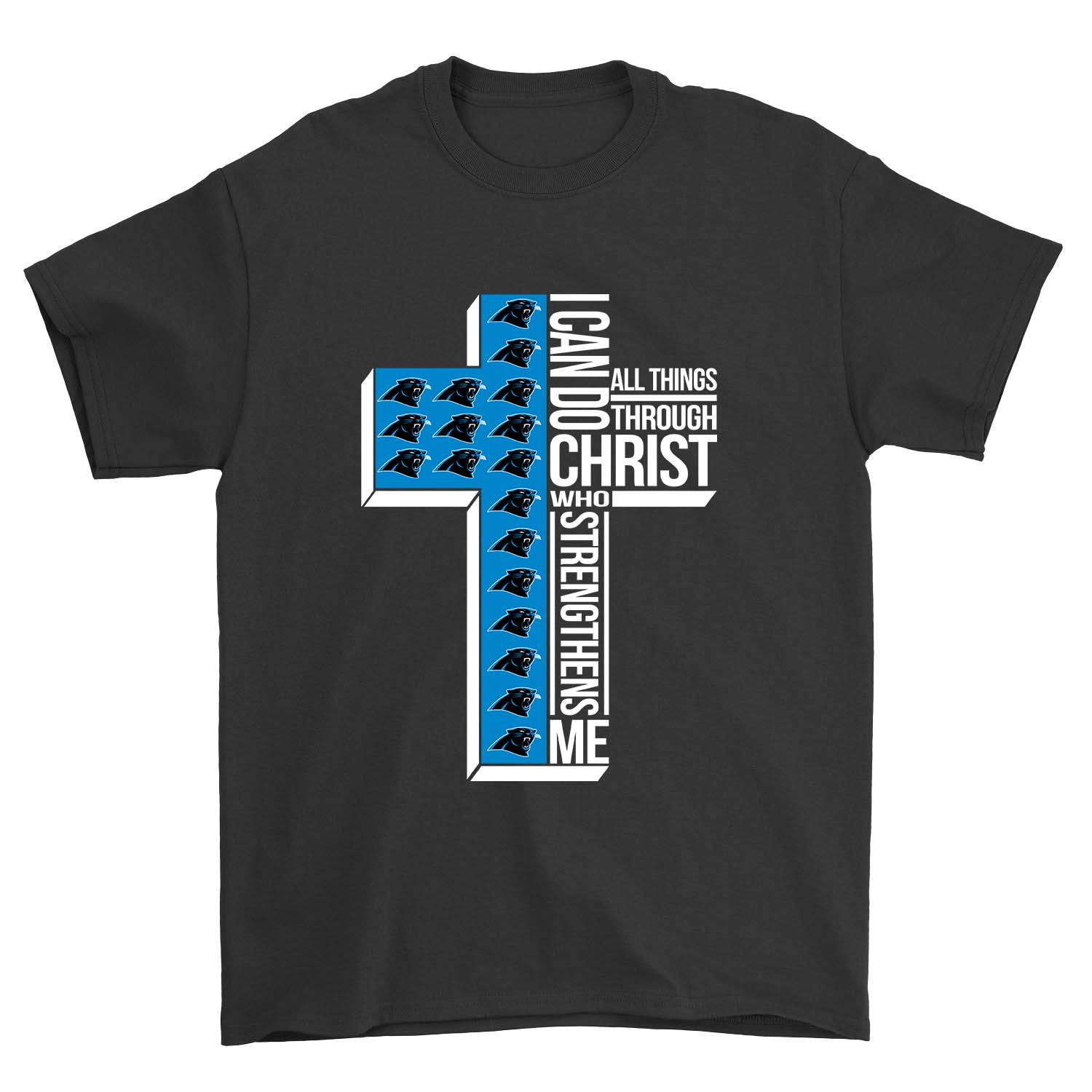 Nfl Carolina Panthers I Can Do All Things Through Christ Who Strengthens Me Carolina Panthers Shirt Size Up To 5xl