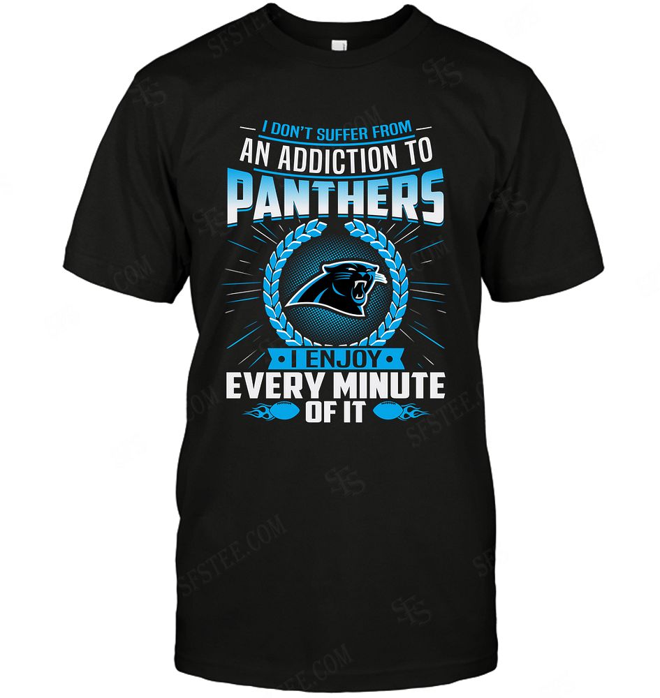 Nfl Carolina Panthers I Dont Suffer From Ann Addiction Shirt Size Up To 5xl