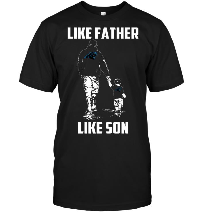 Nfl Carolina Panthers Like Father Like Son Shirt Plus Size Up To 5xl