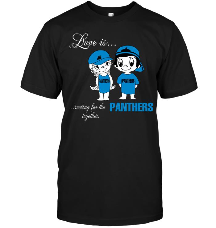 Nfl Carolina Panthers Love Is Rooting For The Panthers Together Hoodie Plus Size Up To 5xl