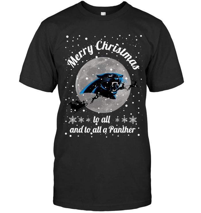 Nfl Carolina Panthers Merry Christmas To All And To All A Panther Fan Shirt Tshirt Size Up To 5xl