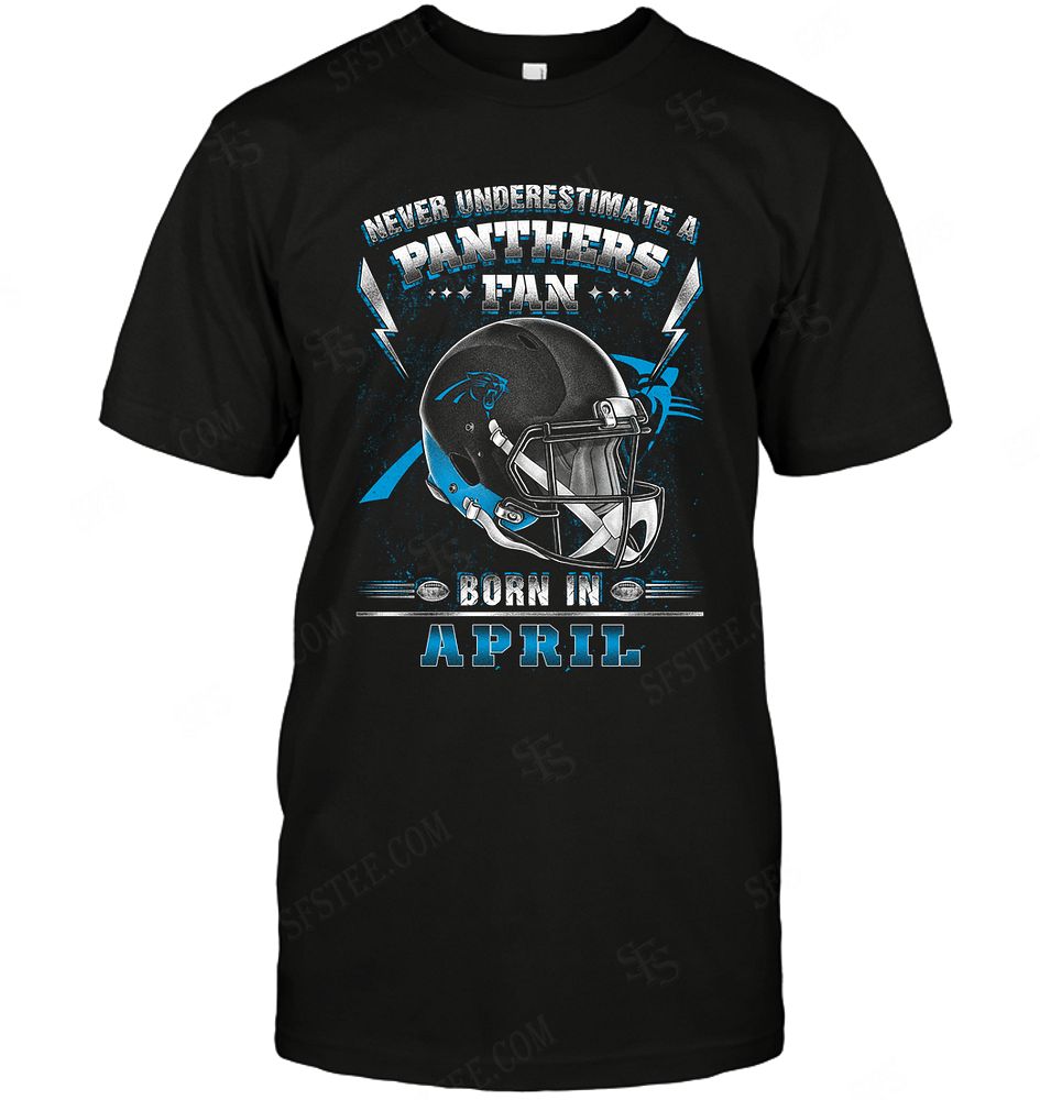 Nfl Carolina Panthers Never Underestimate Fan Born In April 2 Sweater Size Up To 5xl