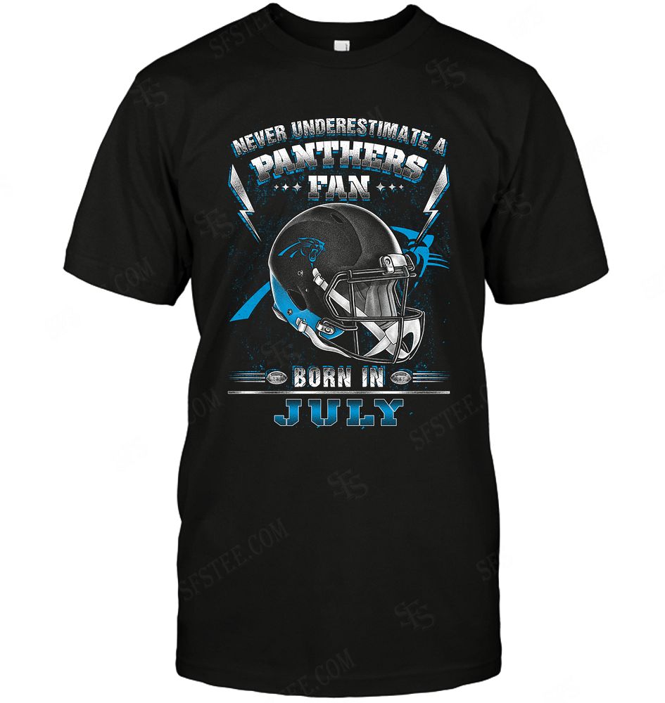 Nfl Carolina Panthers Never Underestimate Fan Born In July 2 Tank Top Size Up To 5xl