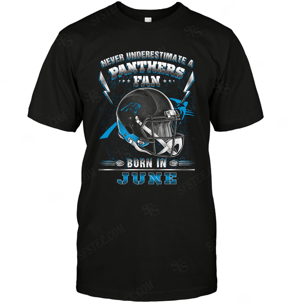 Nfl Carolina Panthers Never Underestimate Fan Born In June 2 Tank Top Size Up To 5xl