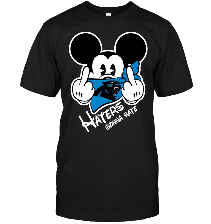 Nfl Carolina Panthers Nfl Carolina Panthers Haters Gonna Hate Mickey Mouse Shirt Plus Size Up To 5xl