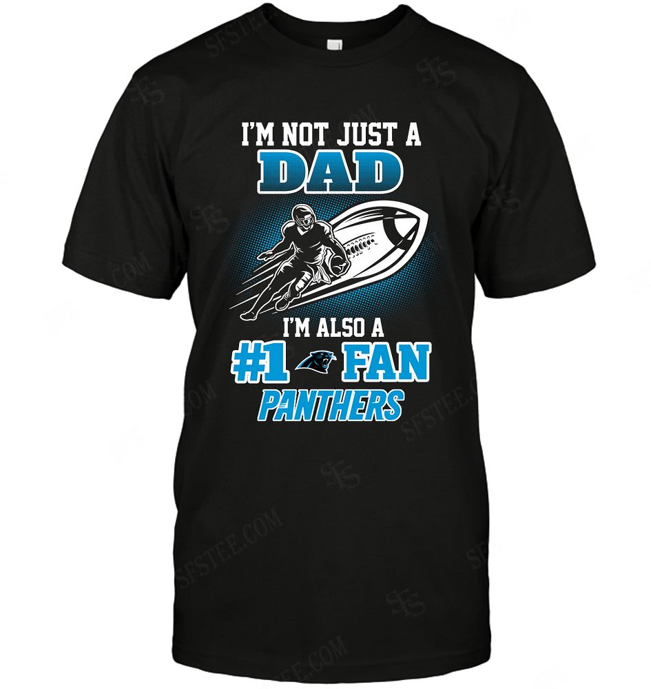 Nfl Carolina Panthers Not Just Dad Also A Fan Shirt Size Up To 5xl