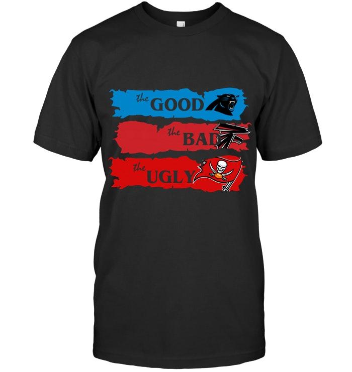 Nfl Carolina Panthers The Good The Bad The Ugly Fan T Shirt Shirt Size Up To 5xl