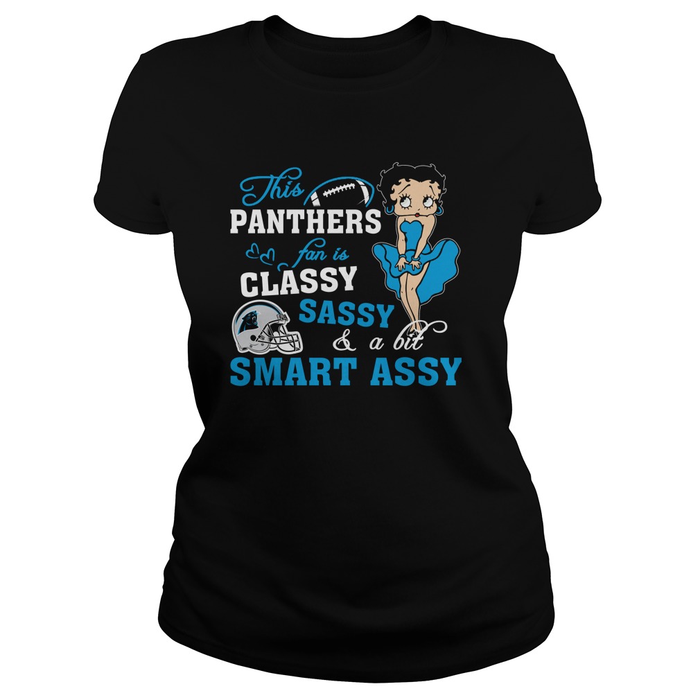 Nfl Carolina Panthers This Carolina Panthers Fan Is Classy Sassy And A Bit Smart Assy Hoodie Plus Size Up To 5xl