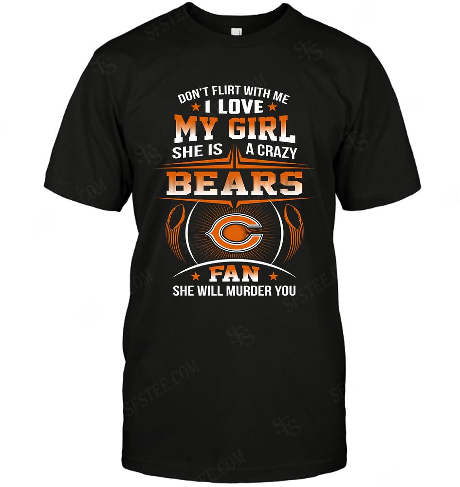 Nfl Chicago Bears Dont Flirt With Me Tshirt Plus Size Up To 5xl