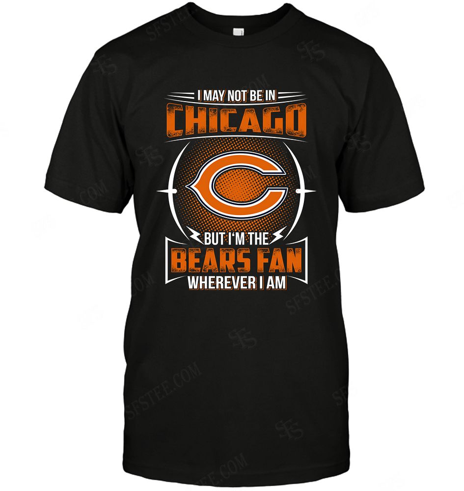 Nfl Chicago Bears Im Not In Shirt Size Up To 5xl