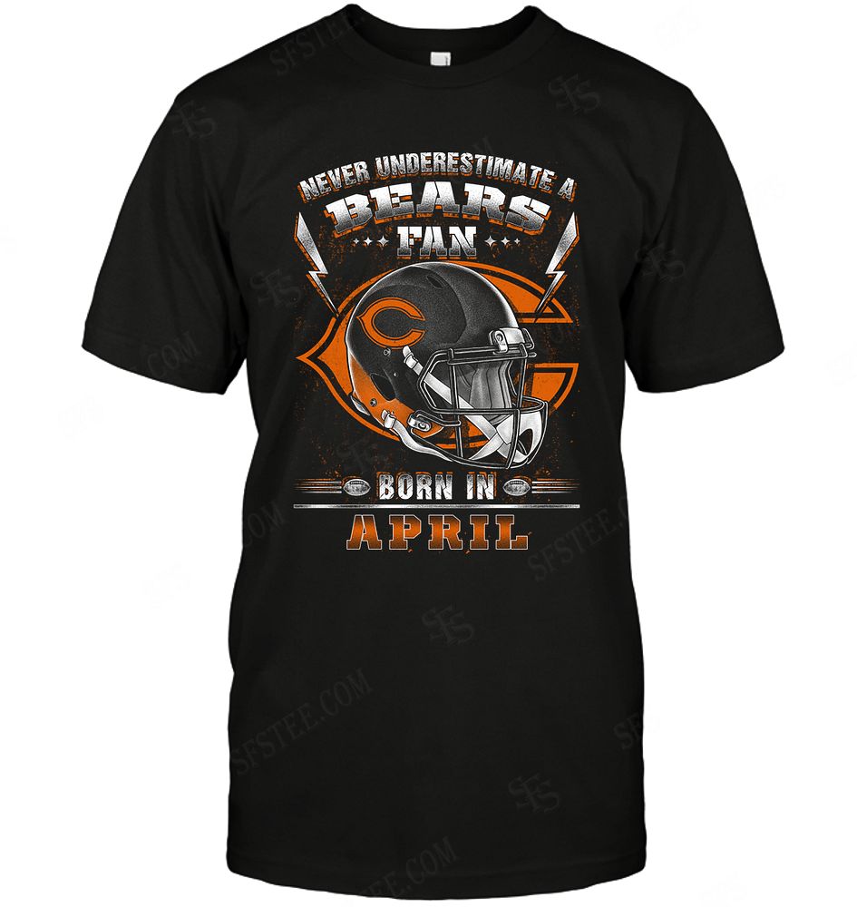 Nfl Chicago Bears Never Underestimate Fan Born In April 2 Long Sleeve Plus Size Up To 5xl