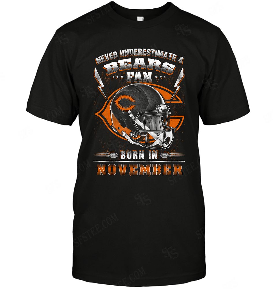 Nfl Chicago Bears Never Underestimate Fan Born In November 2 Hoodie Plus Size Up To 5xl