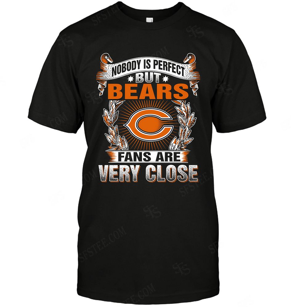 Nfl Chicago Bears Nobody Is Perfect Size Up To 5xl