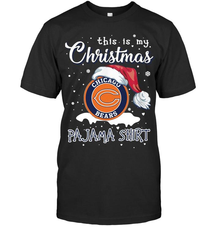 Nfl Chicago Bears This Is My Christmas Chicago Bears Pajama Shirt T Shirt Hoodie Size Up To 5xl