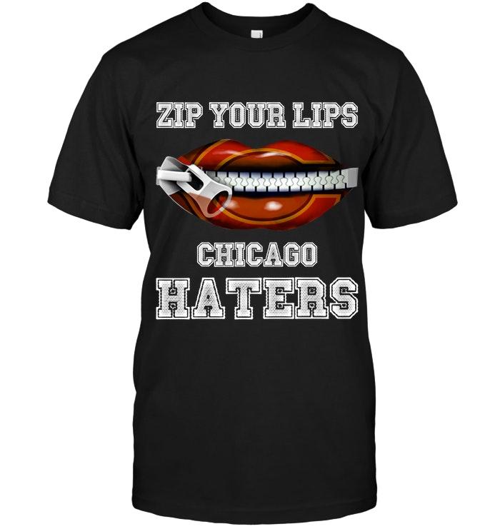 Nfl Chicago Bears Zip Your Lips Chicago Haters Chicago Bears Fan T Shirt Sweater Plus Size Up To 5xl